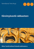 Omslagsbild för Kärsimyksestä rakkauteen: Viktor Frankl Institute Finland, Tutkimuksia 2