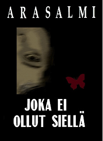 Omslagsbild för JOKA EI OLLUT SIELLÄ