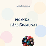 Omslagsbild för Pisanka - pääsiäismunat: Opas munien vahakoristeluun