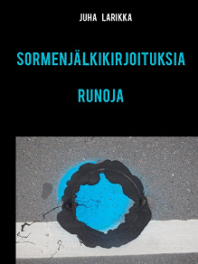 Omslagsbild för SORMENJÄLKIKIRJOITUKSIA: Runoja