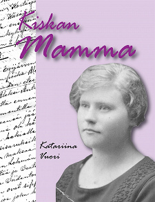 Omslagsbild för Kiskan Mamma: Edith Kaski: limonadi-, elokuva- ja kioskiyrittäjä Evijärvellä 1900-1988