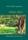 Omslagsbild för Lukijan silmin: Matkalla Kafkaan, runoon ja Viroon