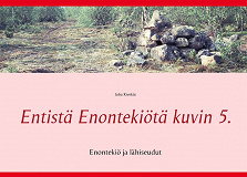 Omslagsbild för Entistä Enontekiötä kuvin 5.: Enontekiö ja lähiseudut