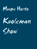 Omslagsbild för Kuoleman Show