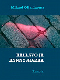 Omslagsbild för HALLAYÖ JA KYNNYSHARHA: Runoja