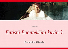 Omslagsbild för Entistä Enontekiötä kuvin 3.: Enontekiö ja lähiseudut