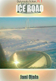 Omslagsbild för Ice Road: Oulunsalo Fiction, Pt. 1
