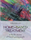 Omslagsbild för Home-based treatment: in the life stories of Finnish young people