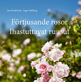 Omslagsbild för Förtjusande rosor, Ihastuttavat ruusut