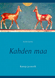 Omslagsbild för Kahden maa: Runoja ja novelli