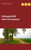 Omslagsbild för Polkupyörällä Länsi-Euroopassa