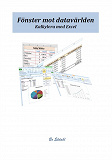Cover for Fönster mot datavärlden. Kalkylera med Excel