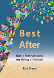 Omslagsbild för Best After: Basic Instructions on Being a Human