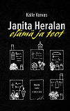Omslagsbild för Janita Heralan Elämä Ja Teot