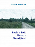 Omslagsbild för Rock’n Roll Korso - Kemijärvi