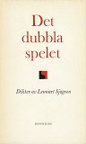 Omslagsbild för Det dubbla spelet : dikter