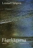 Cover for Fågeljägarna : Diktsvit