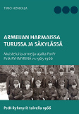 Omslagsbild för Armeijan harmaissa Turusssa ja Säkylässä: Muisteluita armeija-ajalta PorPr Pstk-RYHMYRINÄ vv.1965-1966