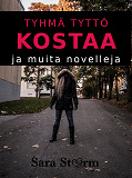 Omslagsbild för Tyhmä tyttö kostaa: ja muita novelleja