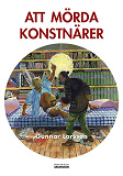 Omslagsbild för Att mörda konstnärer