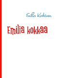 Omslagsbild för Emilia kokkaa: keittokirja