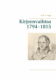 Omslagsbild för Kirjeenvaihtoa 1794–1815