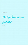 Omslagsbild för Peräpukamajoen perintö: Toteamuksia 5