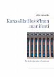 Omslagsbild för Kansallisfilosofinen manifesti: Tie tulevaisuuden Suomeen