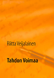 Omslagsbild för Tahdon Voimaa: Elämäntapaopas