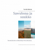 Omslagsbild för Sawubona ja suukko: Suomalaisten seikkailuja Swazimaassa