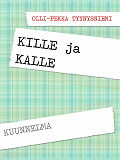 Omslagsbild för KILLE ja KALLE: LYHYT KUUNNELMA