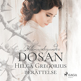 Cover for Dosan: Helga Gregorius berättelse