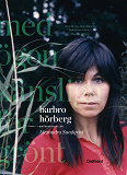 Cover for Barbro Hörberg : Med ögon känsliga för grönt