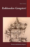 Omslagsbild för Rakkauden Gangsteri: kooste vankilaleski blogini runoista