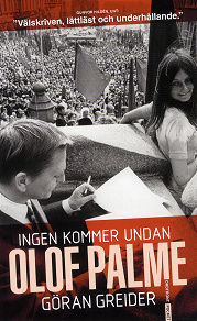 Omslagsbild för Ingen kommer undan Olof Palme