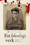 Omslagsbild för Ett blodigt verk : dokument rörande mördaren Roderick Macrae