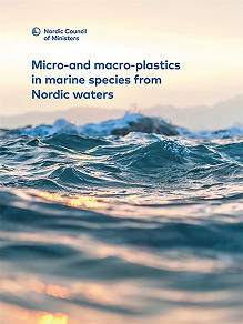 Omslagsbild för Micro-and macro-plastics in marine species from Nordic waters