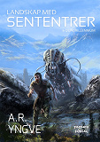 Cover for Landskap med Sententrer & Quadrillennium