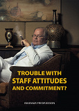 Omslagsbild för Trouble with staff attitudes and commitment?