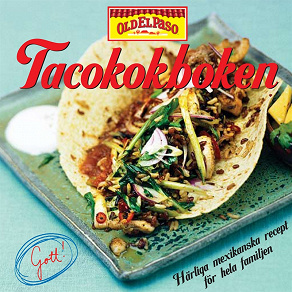 Omslagsbild för Tacokokboken : härliga mexikanska recept för hela familjen