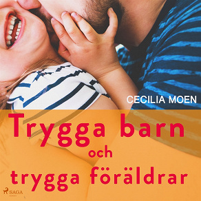 Cover for Trygga barn och trygga föräldrar
