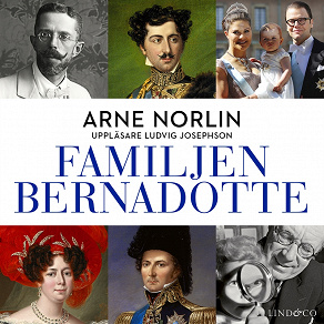 Omslagsbild för Familjen Bernadotte: Del 1