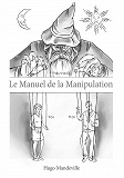 Omslagsbild för Le Manuel de la Manipulation