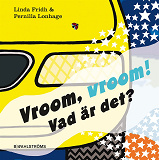 Omslagsbild för Vroom vroom! Vad är det?