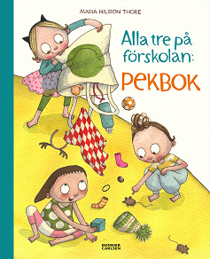 Cover for Alla tre på förskolan. Pekbok