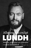 Cover for Allsvenskan enligt Lundh : Makten, pengarna och tystnaden i svensk klubbfotboll