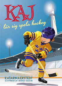 Omslagsbild för Kaj lär sig spela hockey