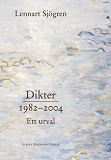 Omslagsbild för Dikter 1982-2004 : ett urval