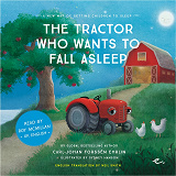 Omslagsbild för The Tractor Who Wants to Fall Asleep : A New Way of Getting Children to Sleep (UK male reader)