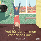 Omslagsbild för Vad händer om man vänder på Paris?